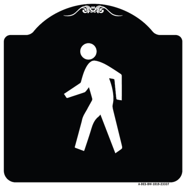 Signmission Pedestrian Crossing Symbol Heavy-Gauge Aluminum Architectural Sign, 18" x 18", BW-1818-23337 A-DES-BW-1818-23337 - main